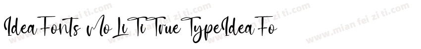 IdeaFonts MoLiTiTrueTypeIdeaFonts 字体转换